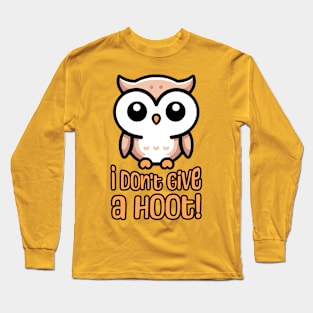 I Don't Give A Hoot! Cute Owl Pun Long Sleeve T-Shirt